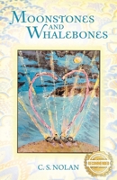 Moonstones and Whalebones 1491765003 Book Cover