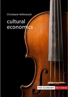 Cultural Economics 1788211618 Book Cover
