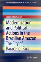 Modernization and Political Actions in the Brazilian Amazon: The City of Barcarena, Pará 3319580299 Book Cover