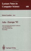 Ada-Europe '93: 12th Ada-Europe International Conference, "Ada Sans Frontieres", Paris, France, June 14-18, 1993. Proceedings (Lecture Notes in Computer Science) 3540568026 Book Cover