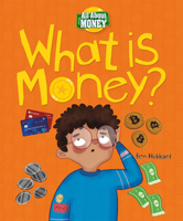 What Is Money? 0778773817 Book Cover