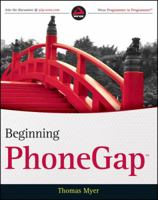Beginning Phonegap 111815665X Book Cover