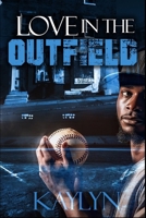 Love In The Outfield B0CR839Q13 Book Cover