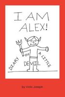 I Am Alex!: Diary of a Little Devil 1720384339 Book Cover