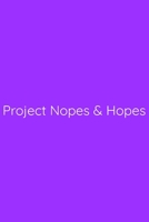 Project Nopes & Hopes Notebook: Lined Journal, 120 Pages, 6 x 9, Gag Gift for Boss, Purple Matte Finish (Project Nopes & Hopes Journal) 1673558283 Book Cover