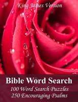 King James Bible Word Search (Psalms): 100 Word Search Puzzles with 250 Encouraging Psalms 1500105325 Book Cover