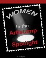 Women in the Artistamp Spotlight 0983607095 Book Cover
