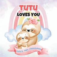 Tutu Loves You: Tutu’s Tiny Treasures B0F1HHF8L2 Book Cover