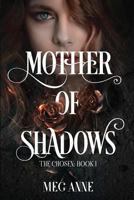 Mother of Shadows 1732286728 Book Cover