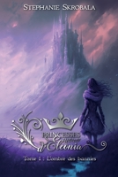 Princesses d'Eleonia: Tome 1 L'ombre des bannies 2958750809 Book Cover