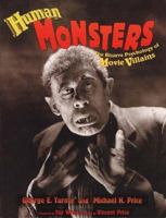 Human Monsters: The Bizarre Psychology of Movie Villains 0878163778 Book Cover