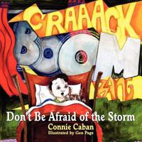 Don't Be Afraid of the Storm 1936343975 Book Cover