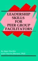 Leadership Skills for Peer Group Facilitators 0893902322 Book Cover