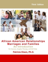 African American Relationships, Marriages, and Families-An Introduction: For Courses, Couples Therapy, and Self Help 0996800069 Book Cover