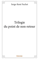 Trilogie du point de non-retour (French Edition) 2414013621 Book Cover