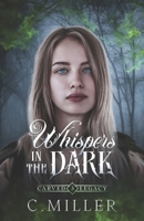 Whispers in the Dark: A Dark Fantasy Series (Carved Legacy) B0CMHQX8K6 Book Cover