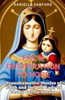 From Desperation to Hope: Transformative Stories of Faith and the Our Lady of Monte Berico Novena B0CDN5VWVF Book Cover