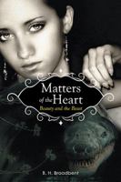 Matters of the Heart: Beauty and the Beast 1493157906 Book Cover