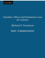 Cheshire, Fifoot and Furmston's Law of Contract 0406049645 Book Cover