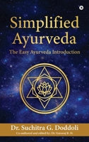 Simplified Ayurveda: The Easy Ayurveda Introduction B0GT1QQ3K8 Book Cover