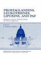 Prostaglandins, Leukotrienes, Lipoxins, and PAF: Mechanism of Action, Molecular Biology, and Clinical Applications 1468449486 Book Cover