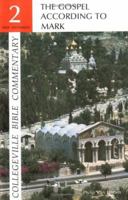 Gospel According to Mark (Collegeville Bible Commentary, 2) 0814613020 Book Cover