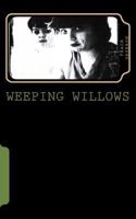 Weeping Willows 1976332427 Book Cover