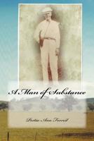 A Man of Substance 1539001857 Book Cover