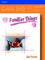 Familiar Things for 0-4 Year Olds (Can Do) 186152837X Book Cover