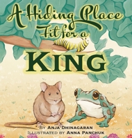 A Hiding Place Fit for a King 1953259340 Book Cover
