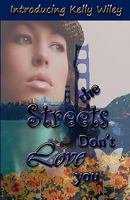 The Streets Don't Love You 098205307X Book Cover