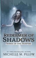 Redeemer of Shadows 1586087045 Book Cover