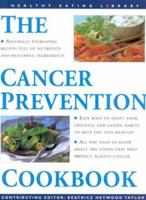 Cancer Prevention (The Healthy Eating Library) 0754801837 Book Cover