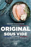 Original Sous Vide. Cooking at home: cookbook 1974154246 Book Cover
