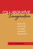 Collaborative Imagination: Earning Activism through Literacy Education 0809333783 Book Cover