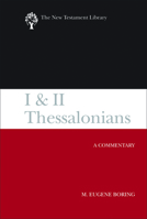 I and II Thessalonians: A Commentary (New Testament Library) 0664220991 Book Cover