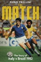 The The Match: The Story of Italy v Brazil 1801504245 Book Cover