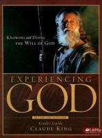 Experiencing God: Knowing and Doing the Will of God - Leader Guide 0805499512 Book Cover