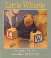 Little Whistle 015204762X Book Cover