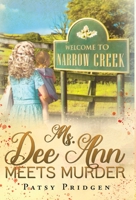 Ms. Dee Ann Meets Murder (The Narrow Creek Series) 1642376892 Book Cover