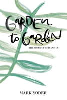 Garden to Garden 1664236732 Book Cover