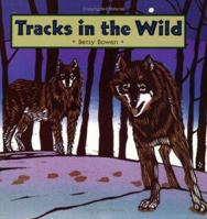 Tracks in the Wild 0395884004 Book Cover