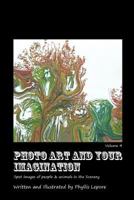 Photo Art and Your Imagination Volume 4 1312031166 Book Cover