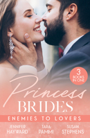 Princess Brides Enemies to Pb: Marrying Her Royal Enemy (Kingdoms & Crowns) / His Drakon Runaway Bride / In the Sheikh's Service 0263397718 Book Cover