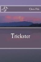Trickster 1481824252 Book Cover