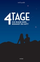 4 Tage: Ich bleib hier. Kommst du mit? (rotes Cover) 1502583194 Book Cover