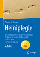 Hemiplegie: Ein Umfassendes Behandlungskonzept F�r Patienten Nach Schlaganfall Und Anderen Hirnsch�digungen 3662561034 Book Cover