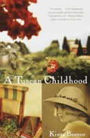 A Tuscan Childhood 0375704264 Book Cover
