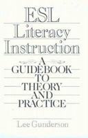 ESL (ELL) Literacy Instruction: A Guidebook to Theory and Practice 0415989728 Book Cover