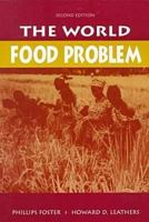 The World Food Problem: Tackling the Causes of Undernutrition in the Third World 1555872743 Book Cover